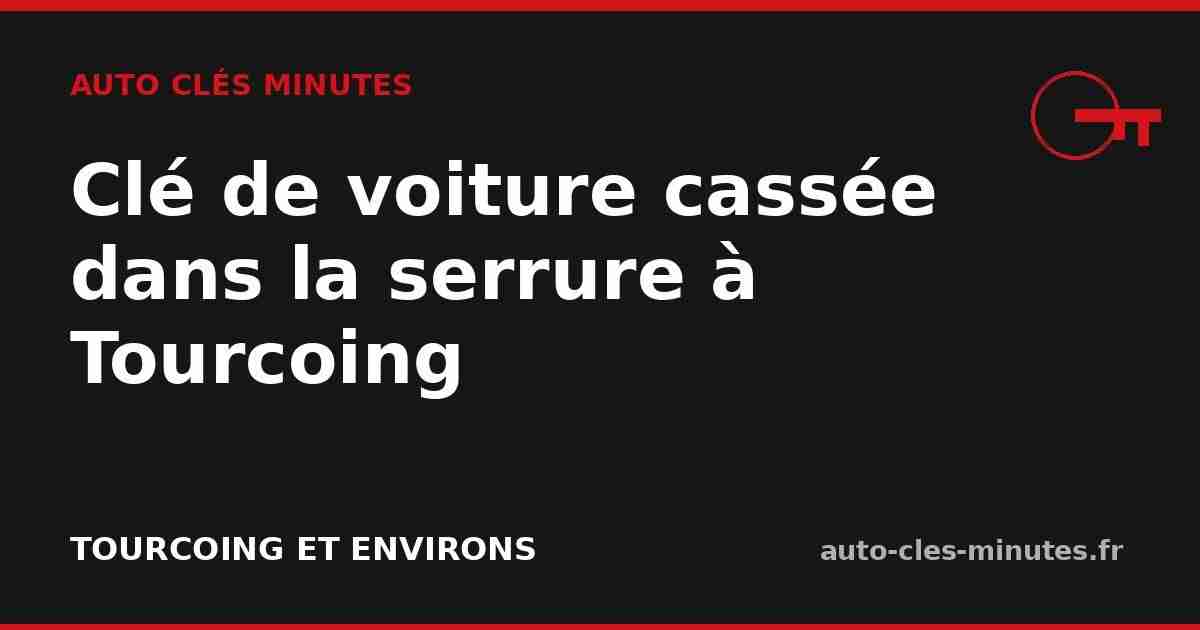 Fragment de clé de voiture cassée extrait d'une serrure à Tourcoing